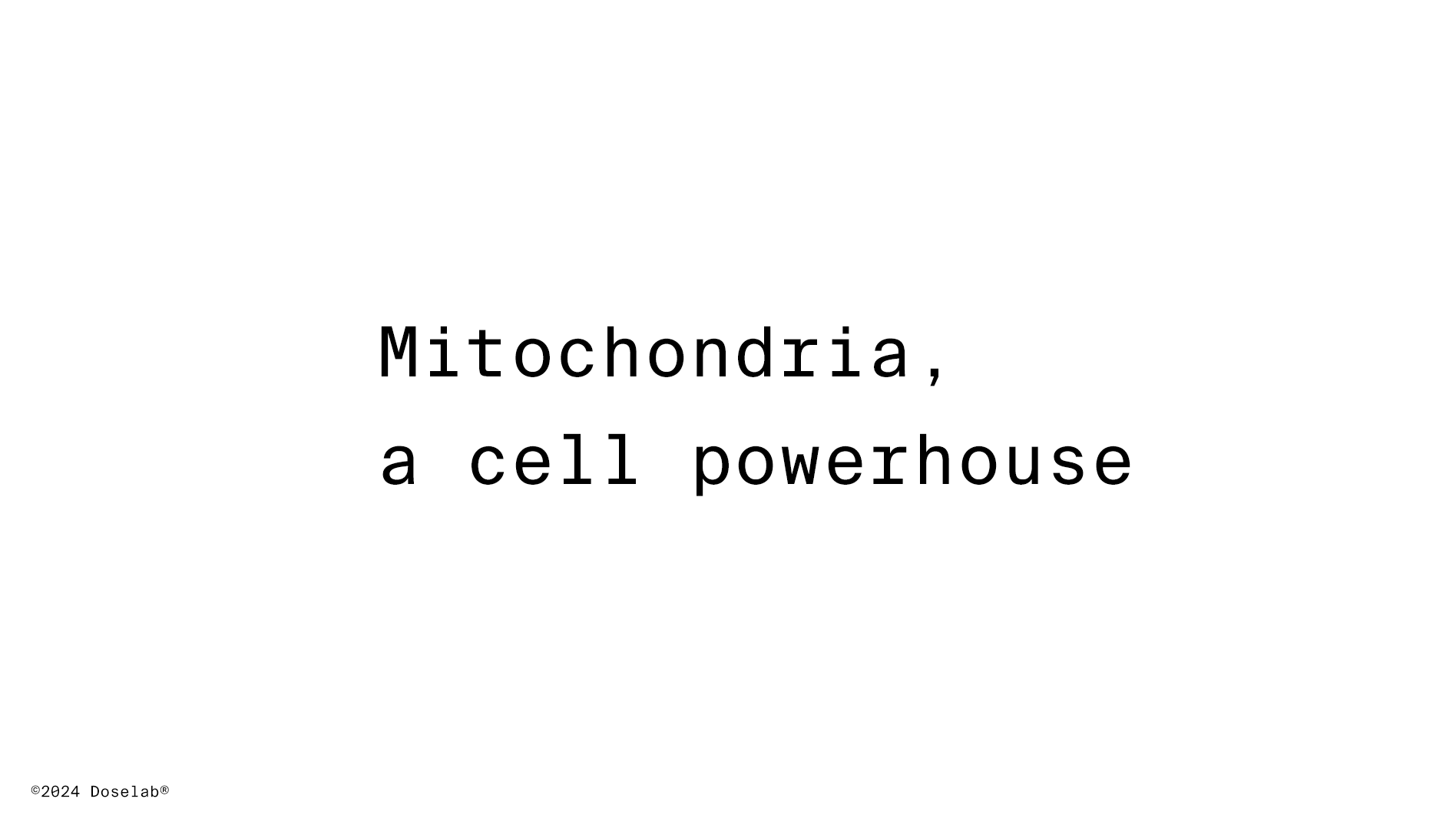 Mitochondria, a cell powerhouse